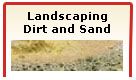 Landscaping Dirt and Sand