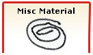Misc Material